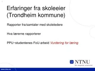 Erfaringer fra skoleeier (Trondheim kommune)