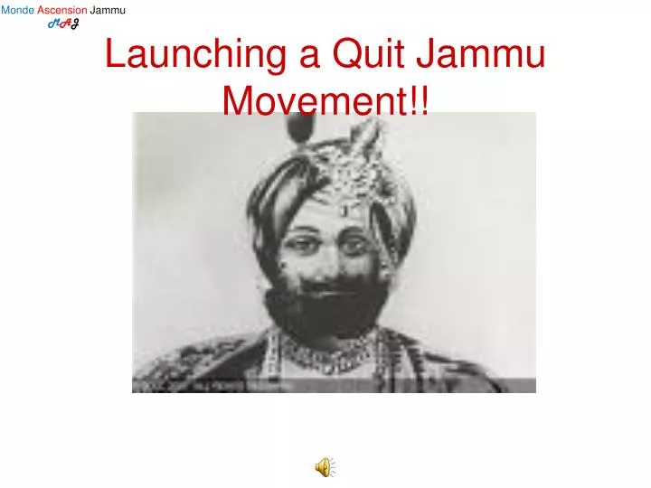 launching a quit jammu movement