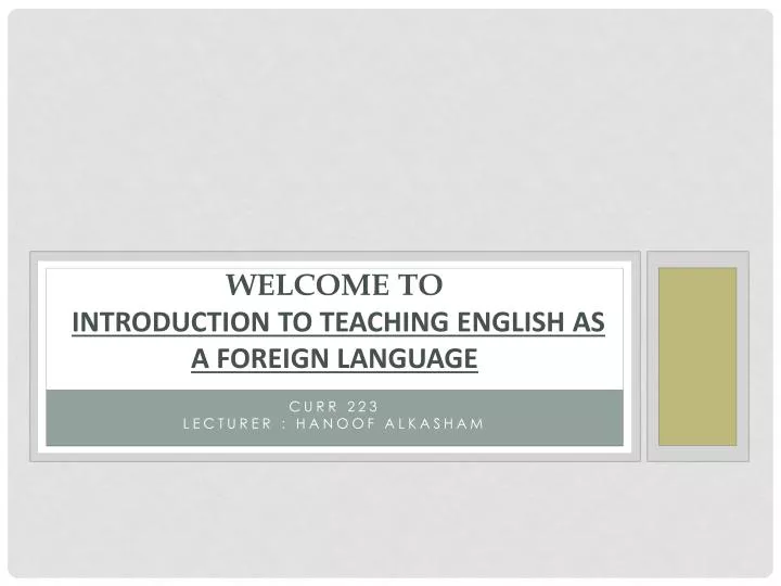 welcome to introduction to teaching english as a foreign language