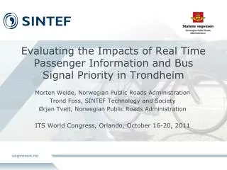 Evaluating the Impacts of Real Time Passenger Information and Bus Signal Priority in Trondheim