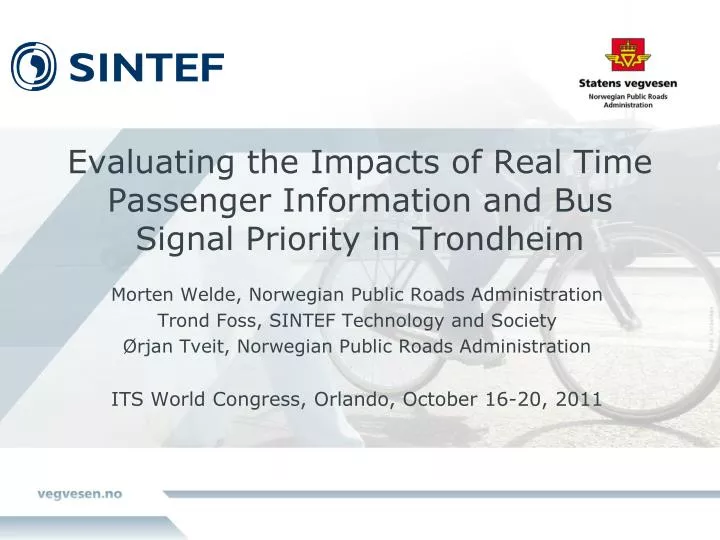 evaluating the impacts of real time passenger information and bus signal priority in trondheim