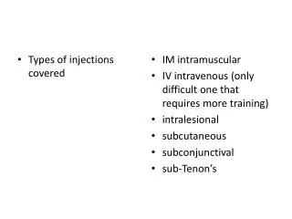 Types of injections covered