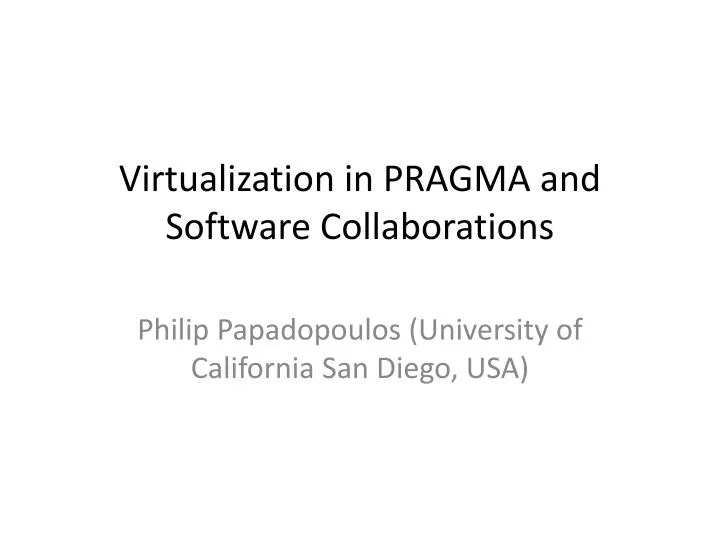 virtualization in pragma and software collaborations