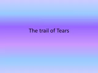 The trail of Tears