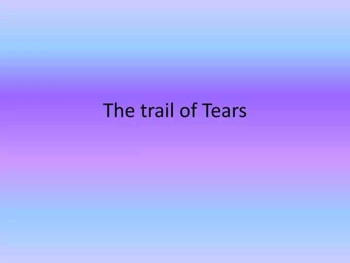 the trail of tears