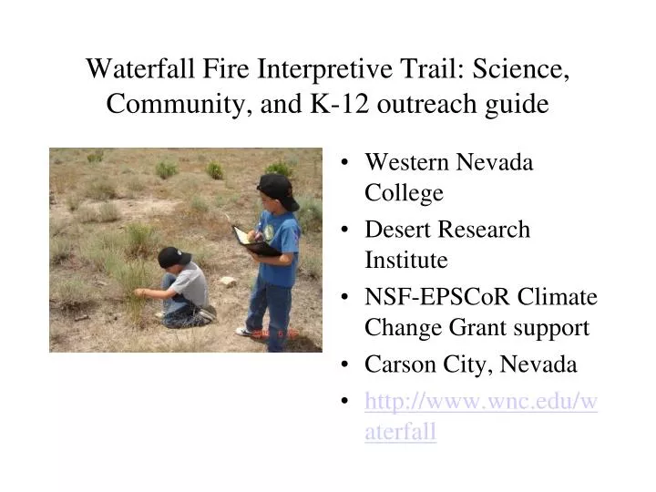 waterfall fire interpretive trail science community and k 12 outreach guide