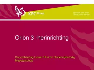 orion 3 herinrichting