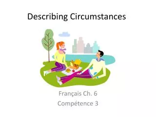 describing circumstances