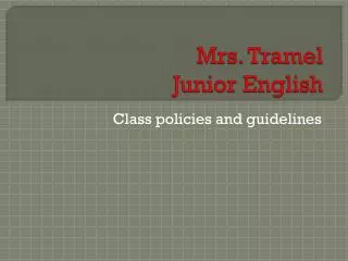 Mrs. Tramel Junior English