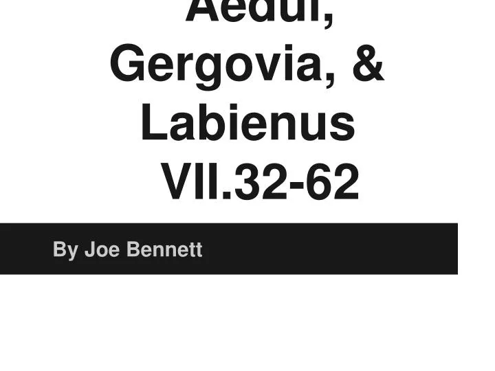 aedui gergovia labienus vii 32 62