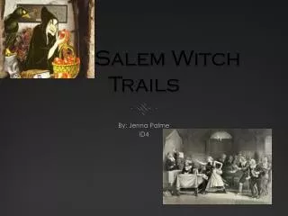 The Salem Witch Trails