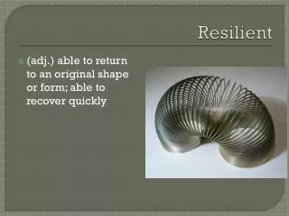 resilient