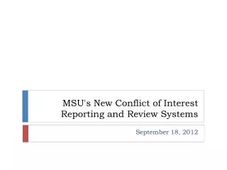 MSU's New Conflict of Interest Reporting and Review Systems