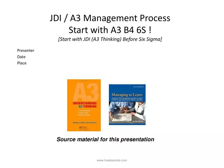 jdi a3 management process start with a3 b4 6s start with jdi a3 thinking before six sigma