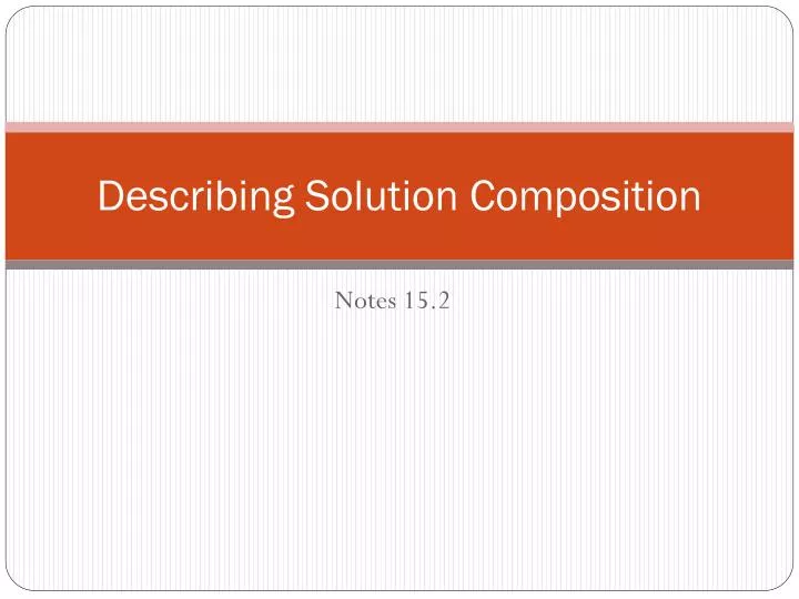 describing solution composition