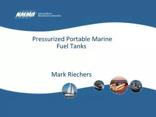 Pressurized Portable Marine Fuel Tanks Mark Riechers