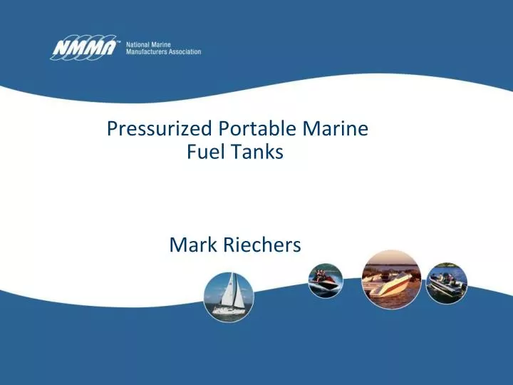 pressurized portable marine fuel tanks mark riechers