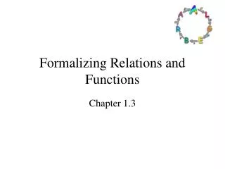 Formalizing Relations and Functions