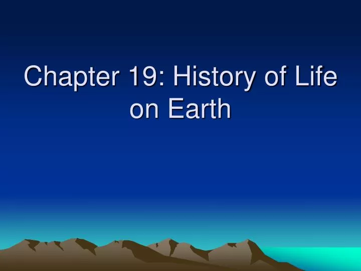 chapter 19 history of life on earth
