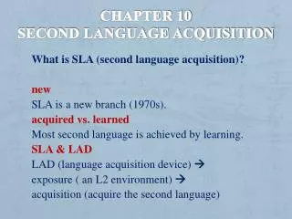 Chapter 10 Second Language acquisition