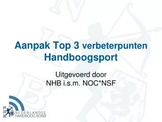 aanpak top 3 verbeterpunten handboogsport
