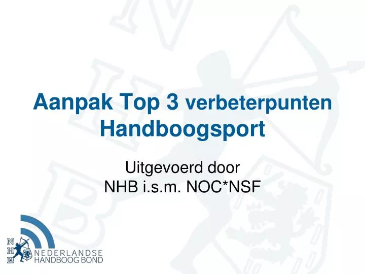 aanpak top 3 verbeterpunten handboogsport