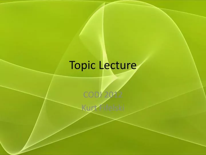 topic lecture