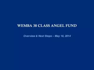 WEMBA 38 Class Angel fund