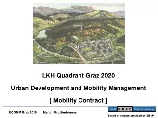 LKH Quadrant Graz 2020 Urban Development and Mobility Management [ Mobility Contract ]