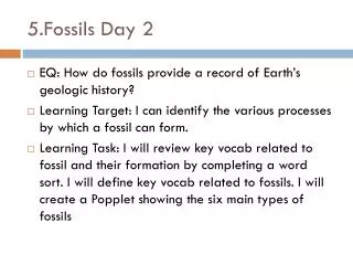 5 . Fossils Day 2