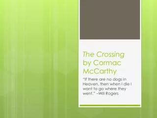 The Crossing by Cormac McCarthy