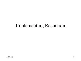 Implementing Recursion