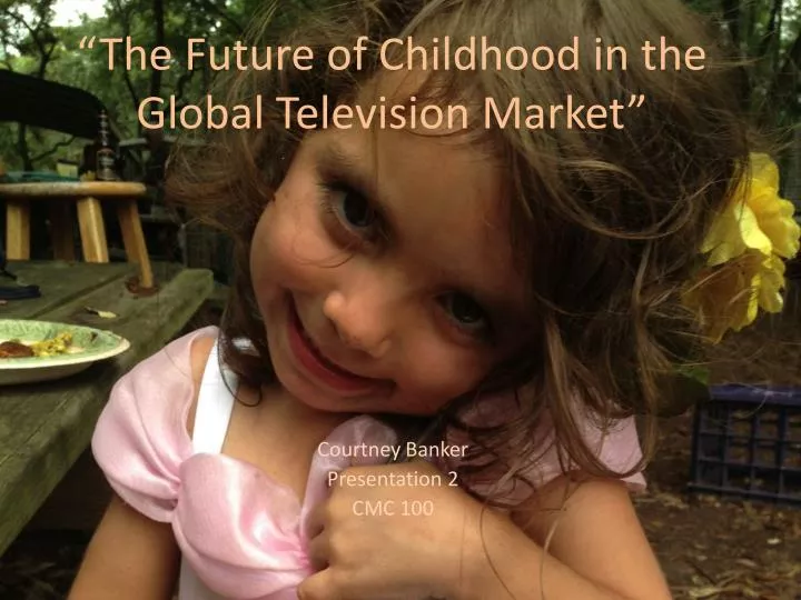 the future of childhood in the global television market