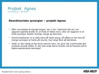 Projket Agnes Lancering Q1 – Q2 2014