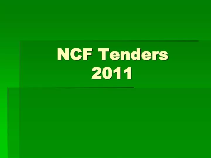 ncf tenders 2011