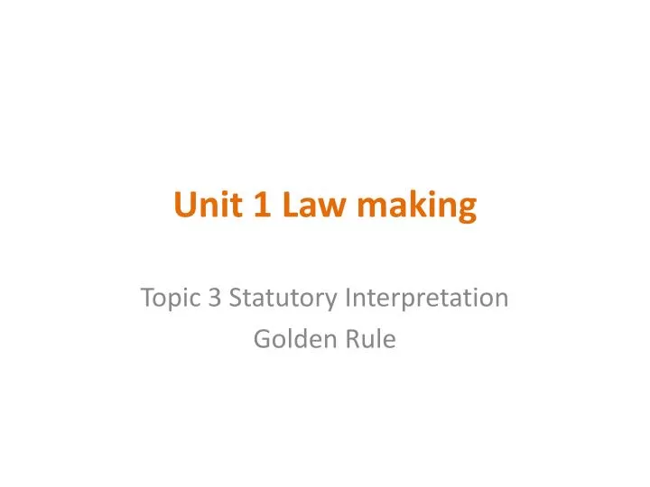 unit 1 law making