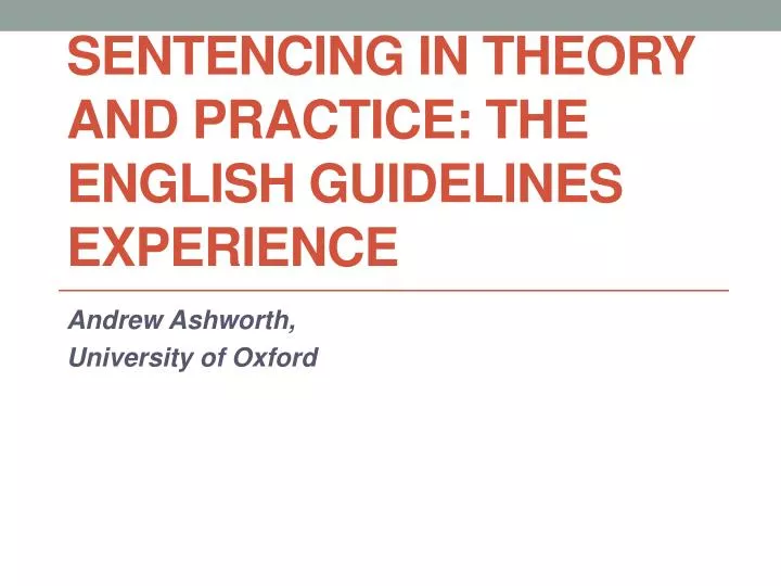 sentencing in theory and practice the english guidelines experience