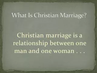 What Is Christian Marriage?