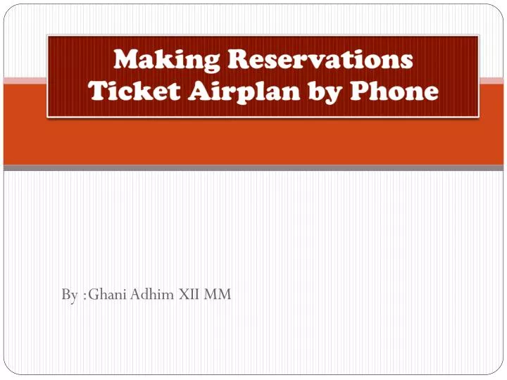 making reservations ticket airplan by phone