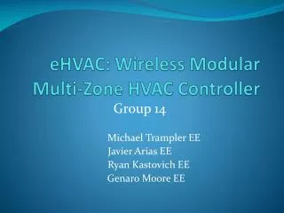 eHVAC : Wireless Modular Multi-Zone HVAC Controller