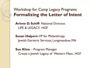 Workshop for Camp Legacy Programs Formalizing the Letter of Intent