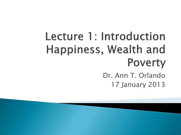 lecture 1 introduction happiness wealth and poverty