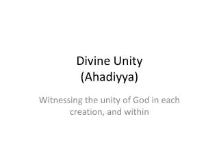 Divine Unity ( Ahadiyya )
