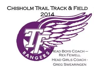 Chisholm Trail Track &amp; Field 2014