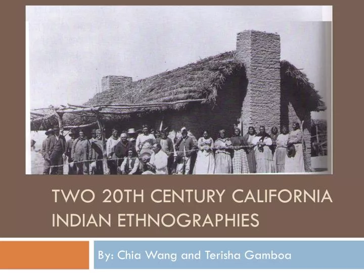 two 20th century california indian ethnographies