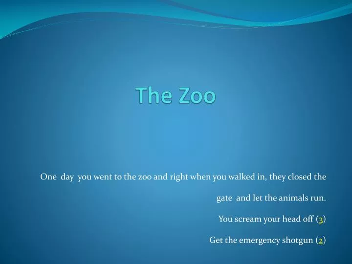 the zoo