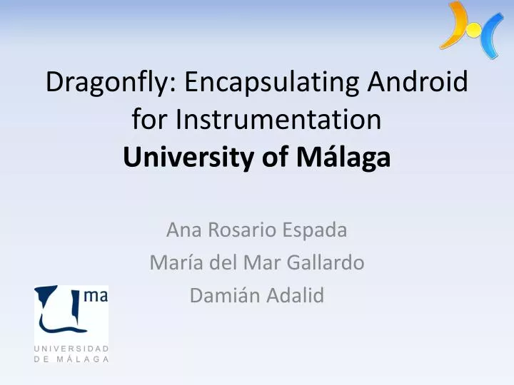 dragonfly encapsulating android for instrumentation university of m laga
