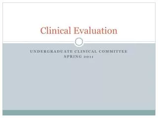 Clinical Evaluation
