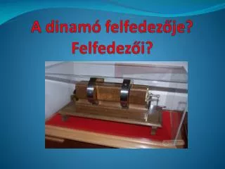 a dinam felfedez je felfedez i