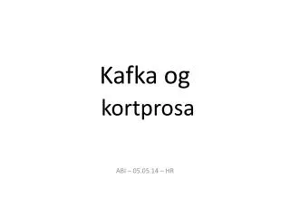 kafka og k ortprosa